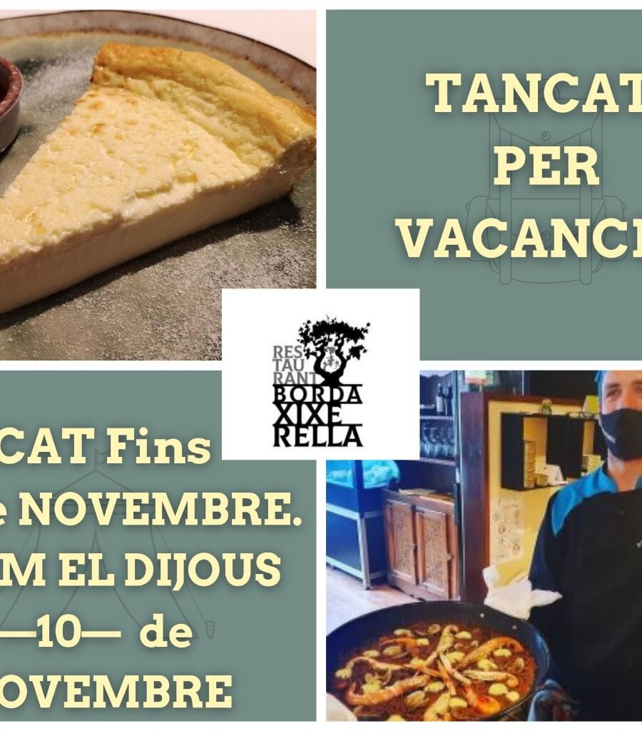 Vacances fins al dia -9- de novembre – Obrim el dijous dia -10- de novembre
