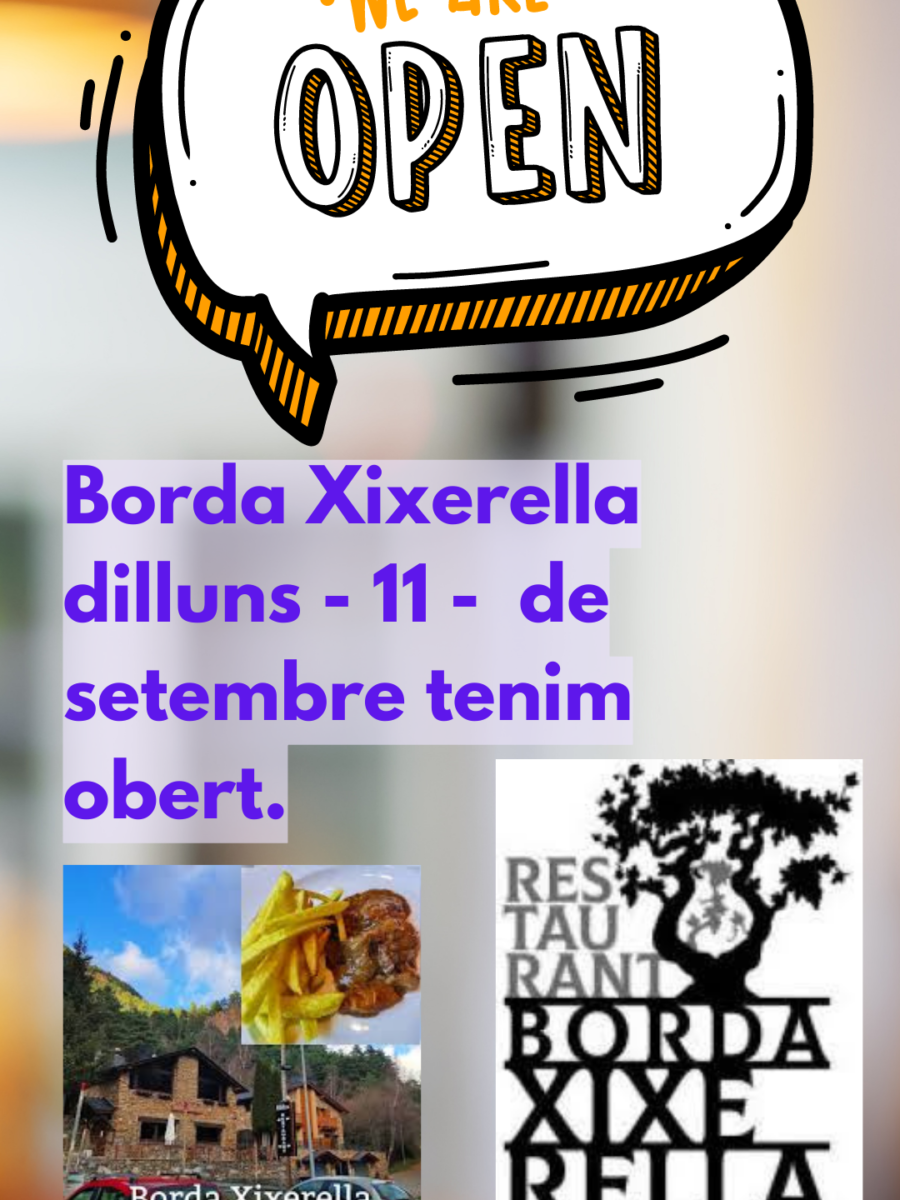 BORDA XIXERELLA RESTAURANT EL DILLUNS DIA 11 DE SETEMBRE 2023 OBRIM AL MIGDIA