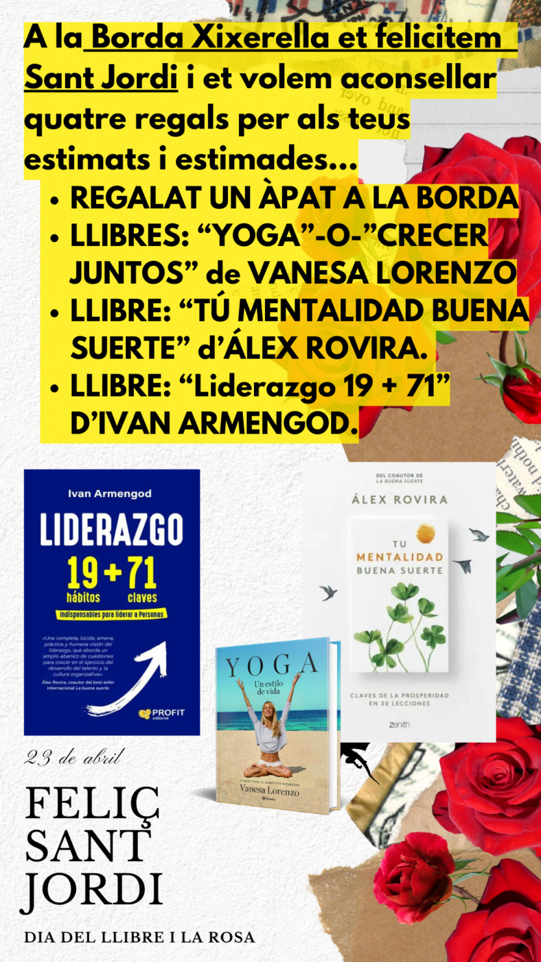 A la Borda Xixerella et felicitem  Sant Jordi i et volem aconsellar quatre regals per als teus estimats i estimades…